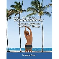 Undulation: Relieve Stiffness and Feel Young Undulation: Relieve Stiffness and Feel Young Paperback Kindle