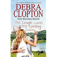 This Cowgirl Loves This Cowboy: Austin (New Horizon Ranch Book 8) This Cowgirl Loves This Cowboy: Austin (New Horizon Ranch Book 8) Kindle Paperback