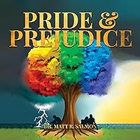 Pride & Prejudice: Healing Division in the Modern Family Pride & Prejudice: Healing Division in the Modern Family Kindle Audible Audiobook Paperback