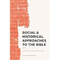 Social & Historical Approaches to the Bible (Lexham Methods Series)