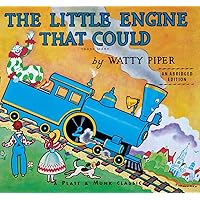 The Little Engine That Could: An Abridged Edition The Little Engine That Could: An Abridged Edition Board book Hardcover