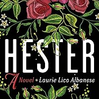 Hester: A Novel Hester: A Novel Audible Audiobook Hardcover Kindle Paperback
