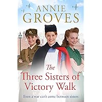 The Three Sisters of Victory Walk: a heartwarming WW2 historical family drama for Mother’s Day 2023 (Three Sisters, Book 1) The Three Sisters of Victory Walk: a heartwarming WW2 historical family drama for Mother’s Day 2023 (Three Sisters, Book 1) Kindle Audible Audiobook Paperback