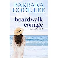 Boardwalk Cottage (A Pajaro Bay Novel) Boardwalk Cottage (A Pajaro Bay Novel) Kindle Paperback
