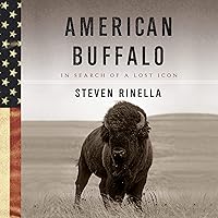 American Buffalo: In Search of a Lost Icon American Buffalo: In Search of a Lost Icon Audible Audiobook Paperback Kindle Hardcover Preloaded Digital Audio Player