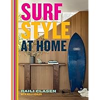 Surf Style at Home Surf Style at Home Hardcover Kindle
