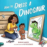 How to Dress a Dinosaur How to Dress a Dinosaur Board book Kindle