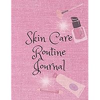 skin care routine journal: morning and evening daily routine for skin care journal, organize daily routine by using the product of skin care