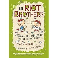 Drooling and Dangerous: The Riot Brothers Return! Drooling and Dangerous: The Riot Brothers Return! Paperback