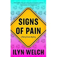 Signs of Pain (A Cherry Orozco Mystery Book 1) Signs of Pain (A Cherry Orozco Mystery Book 1) Kindle Paperback