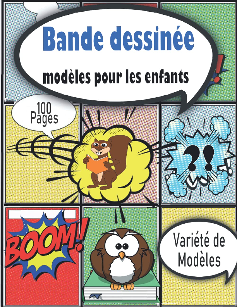 Bande dessinée modèles pour les enfants: Des modèles de dessins animés sympas pour les enfants, Libère ta veine créative dans ce carnet de planches de ... aux enfants qu’aux adultes ! (French Edition)