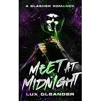 Meet At Midnight: A Slasher Romance (Umbra Valley Book 1) Meet At Midnight: A Slasher Romance (Umbra Valley Book 1) Kindle Paperback