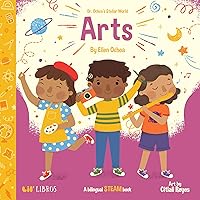 Dr. Ochoa's Stellar World: Arts: A biilingual STEAM book (English and Spanish Edition)