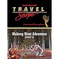 Mekong River Adventure - Part 2