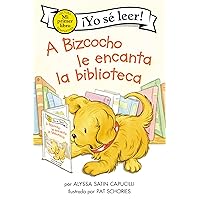 A Bizcocho le encanta la biblioteca: Biscuit Loves the Library (Spanish edition) (My First I Can Read) A Bizcocho le encanta la biblioteca: Biscuit Loves the Library (Spanish edition) (My First I Can Read) Paperback Kindle Hardcover