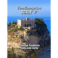 Footloose in Italy V - 5 Touring Southern Italy and Sicily