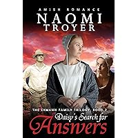Daisy's Search for Answers: The Eymann Family Trilogy - Book 2 Daisy's Search for Answers: The Eymann Family Trilogy - Book 2 Kindle Paperback