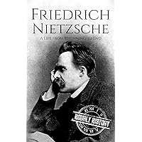 Friedrich Nietzsche: A Life from Beginning to End (Biographies of Philosophers) Friedrich Nietzsche: A Life from Beginning to End (Biographies of Philosophers) Kindle Audible Audiobook Hardcover Paperback