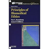 Principles of Biomedical Ethics Principles of Biomedical Ethics Loose Leaf