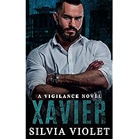 Xavier (Vigilance Book 4) Xavier (Vigilance Book 4) Kindle Audible Audiobook Paperback