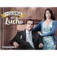 La Gloria De Lucho season-1