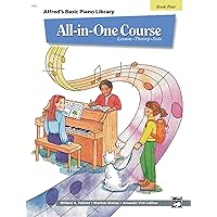 All-in-One Course for Children: Lesson, Theory, Solo, Book 4 (Alfred's Basic Piano Library) All-in-One Course for Children: Lesson, Theory, Solo, Book 4 (Alfred's Basic Piano Library) Paperback Kindle