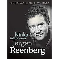 Ninka interviewer Jørgen Reenberg (Danish Edition) Ninka interviewer Jørgen Reenberg (Danish Edition) Kindle