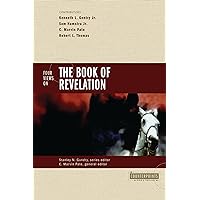 Four Views on the Book of Revelation (Counterpoints: Bible and Theology)