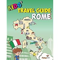 Kids' Travel Guide - Rome: The fun way to discover Rome - especially for kids (Kids' Travel Guide series)