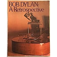 BOB DYLAN: A Retrospective [songbook] BOB DYLAN: A Retrospective [songbook] Paperback