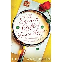 The Secret Gift of Lucia Lemon: the most feel good, enchanting and heartwarming novel of 2021 from the bestselling author of 59 Memory Lane: the most feel good heartwarming fiction novel of 2021 The Secret Gift of Lucia Lemon: the most feel good, enchanting and heartwarming novel of 2021 from the bestselling author of 59 Memory Lane: the most feel good heartwarming fiction novel of 2021 Kindle Paperback Audible Audiobook