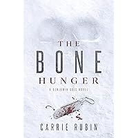 The Bone Hunger (Benjamin Oris Book 2) The Bone Hunger (Benjamin Oris Book 2) Kindle Hardcover Paperback