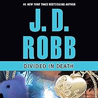 Divided in Death: In Death, Book 18 Divided in Death: In Death, Book 18 Audible Audiobook Kindle Mass Market Paperback Hardcover Paperback Audio CD