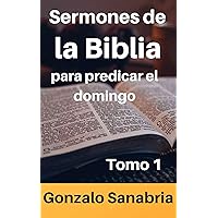 Sermones Cristianos: para predicar el domingo (Sermones de la Biblia) (Spanish Edition) Sermones Cristianos: para predicar el domingo (Sermones de la Biblia) (Spanish Edition) Kindle Paperback