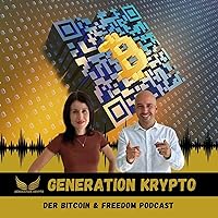 Generation Krypto - Der Bitcoin & Freedom Podcast
