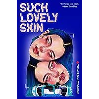 Such Lovely Skin Such Lovely Skin Hardcover Audible Audiobook Kindle