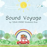 Sound Voyage by TOKAI RADIO Weekend Step