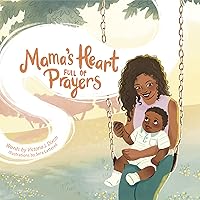 Mama's Heart Full of Prayers Mama's Heart Full of Prayers Kindle Board book