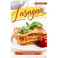 Lasagna Cravers Unite!: The Ultimate Collection of Delicious Lasagna Recipes Lasagna Cravers Unite!: The Ultimate Collection of Delicious Lasagna Recipes Kindle Paperback