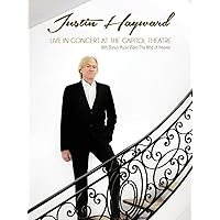 Justin Hayward - Live In Concert At The Capitol Theatre