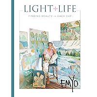 Light + Life: Finding Beauty in Each Day Light + Life: Finding Beauty in Each Day Hardcover