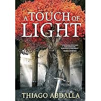 A Touch of Light: The Ashes of Avarin Book One