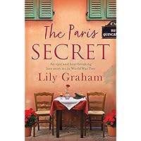 The Paris Secret: An epic and heartbreaking love story set in World War Two The Paris Secret: An epic and heartbreaking love story set in World War Two Kindle Paperback Audible Audiobook Audio CD