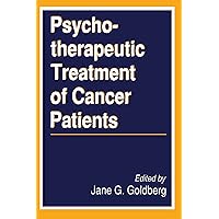 Psychotherapeutic Treatment of Cancer Patients Psychotherapeutic Treatment of Cancer Patients Kindle Hardcover Paperback