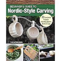 Beginner's Guide to Nordic-Style Carving Beginner's Guide to Nordic-Style Carving Kindle Paperback