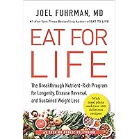 Eat for Life: The Breakthrough Nutrient-Rich Program for Longevity, Disease Reversal, and Sustained Weight Loss Eat for Life: The Breakthrough Nutrient-Rich Program for Longevity, Disease Reversal, and Sustained Weight Loss Paperback Audible Audiobook Kindle Hardcover Audio CD Spiral-bound