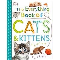 The Everything Book of Cats and Kittens (Everything About Pets) The Everything Book of Cats and Kittens (Everything About Pets) Paperback Kindle