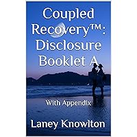 Coupled Recovery: Disclosure Booklet A: With Appendix Coupled Recovery: Disclosure Booklet A: With Appendix Kindle
