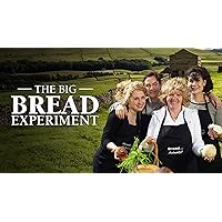 The Big Bread Experiment - Series 1