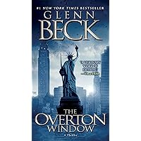 The Overton Window The Overton Window Hardcover Audible Audiobook Kindle Audio CD Paperback Mass Market Paperback